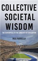 Collective Societal Wisdom