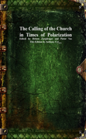 Calling of the Church in Times of Polarization