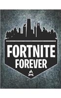 Fortnite Forever Journal Notebook: Medium College Ruled Notebook, 120 Page, Lined 8.5 X 11 in (21.59 X 27.94 CM)