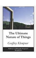 Ultimate Nature of Things