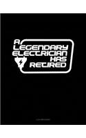 A Legendary Electrician Has Retired