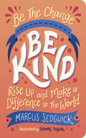 Be the Change: Be Kind