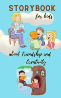 Storybook for KIDS - About Friendship and Creativity