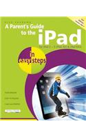 Parent's Guide to the iPad in Easy Steps