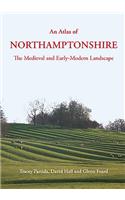 An Atlas of Northamptonshire