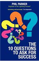 The Ten Questions to Ask for Success