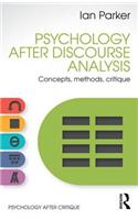 Psychology After Discourse Analysis