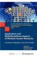 Application and Multidisciplinary Aspects of Wireless Sensor Networks: (English)
