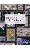 Japanese Flowers in Appliqué: (Milner Craft Series)