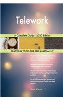 Telework A Complete Guide - 2020 Edition