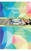 Continuous Call Team A Complete Guide - 2020 Edition