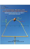 Connecting Algebra and Geometry through Technology