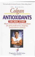 Antioxidants: the Real Story