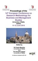 Proceedings of the 14th European Conference on Research Methodology for Business and Management Studies