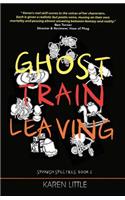 Ghost Train Leaving