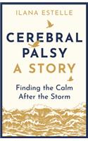 Cerebral Palsy: A Story