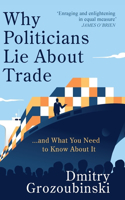 Why Politicians Lie About Trade... and What You Need to Know About It