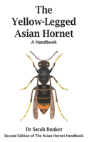 Yellow-Legged Asian Hornet - A Handbook