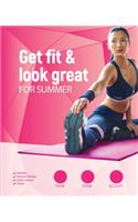 Get Fit and Look Great for Summer