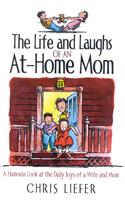 The Life and Laughs of an at Home Mom