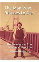 Man Who Refuses to Die