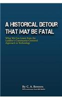 Historical Detour at May Be Fatal