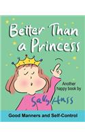 Better Than a Princess