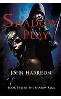 Shadow Play