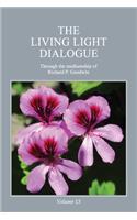 Living Light Dialogue Volume 13