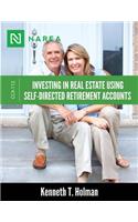 Investing In Real Estate Using Self-Directed Retirement Accounts