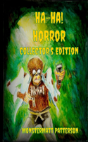 Ha-Ha! Horror Collector's Edition