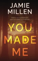 You Made Me