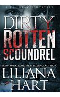 Dirty Rotten Scoundrel