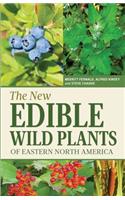 The New Edible Wild Plants of Eastern North America