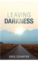 Leaving Darkness