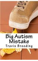 Big Autism Mistake