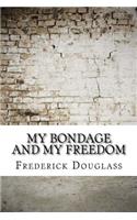My Bondage and My Freedom