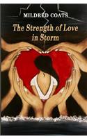 The Strength of Love in Storm
