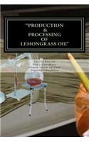 Production & Processing of Lemongrass Oil