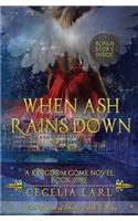 When Ash Rains Down: A Kingdom Come Novel: The Legend of Shady Creek Trilogy(Kingdom Come)