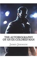 The Autobiography of an Ex-Colored Man