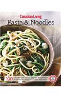 Canadian Living: Pasta & Noodles