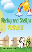 Marley and Shelly's Playdate