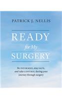 Ready for My Surgery