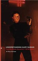 Understanding Gary Numan