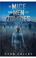 Of Mice and Men and Zombies