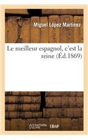 Le Meilleur Espagnol, c'Est La Reine