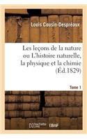 Leçons de la Nature Ou l'Histoire Naturelle, La Physique Et La Chimie T01