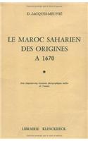 Le Maroc Saharien, Des Origines a 1670