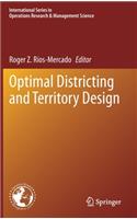 Optimal Districting and Territory Design